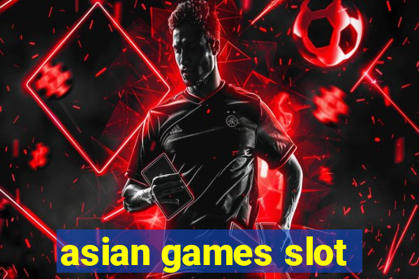 asian games slot