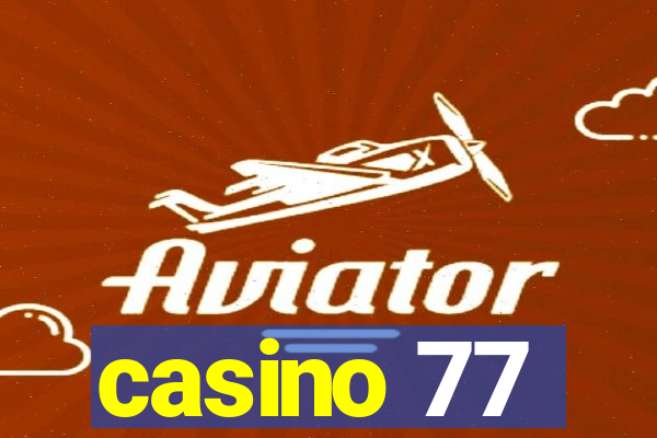 casino 77