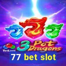 77 bet slot