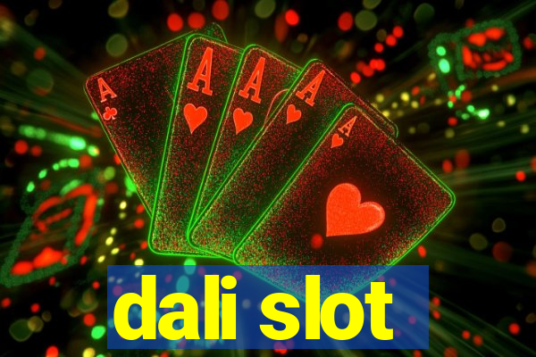 dali slot