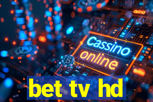 bet tv hd