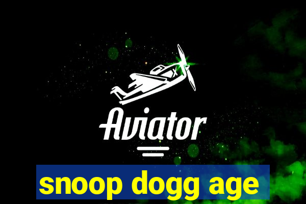 snoop dogg age