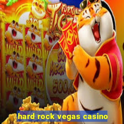 hard rock vegas casino