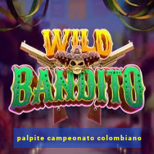 palpite campeonato colombiano