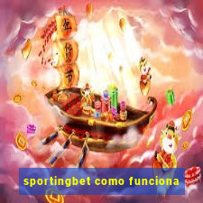 sportingbet como funciona