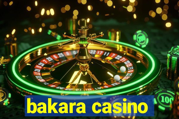 bakara casino