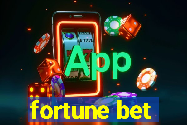 fortune bet