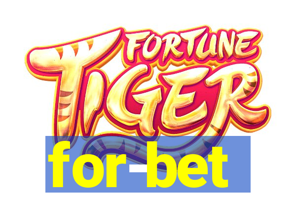 for-bet