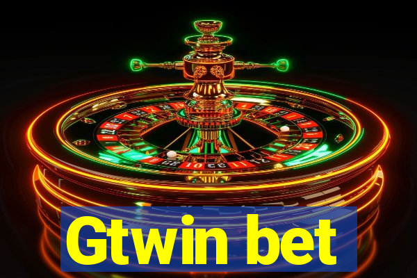 Gtwin bet