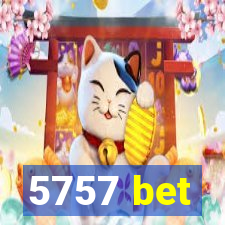 5757 bet