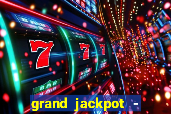 grand jackpot - vegas casino