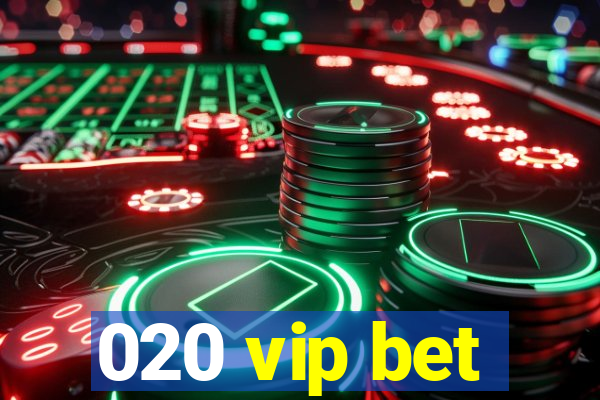 020 vip bet