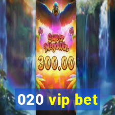 020 vip bet