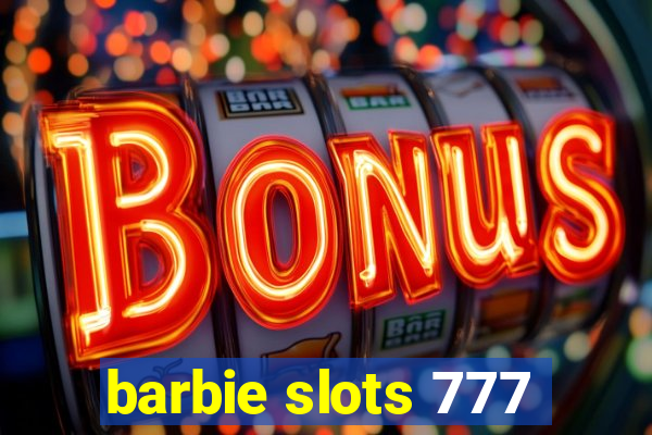 barbie slots 777