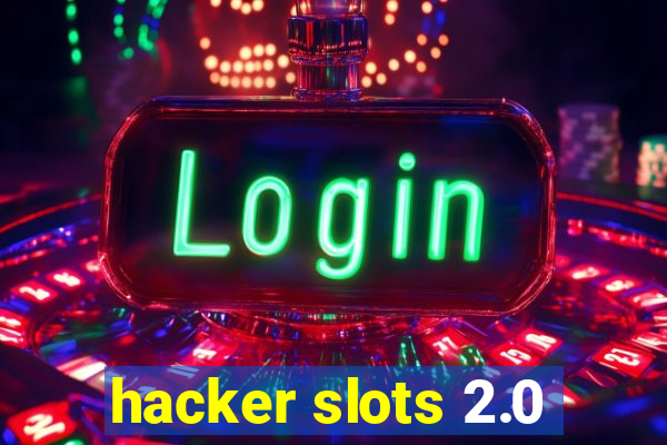 hacker slots 2.0