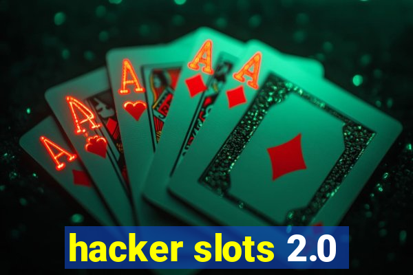 hacker slots 2.0