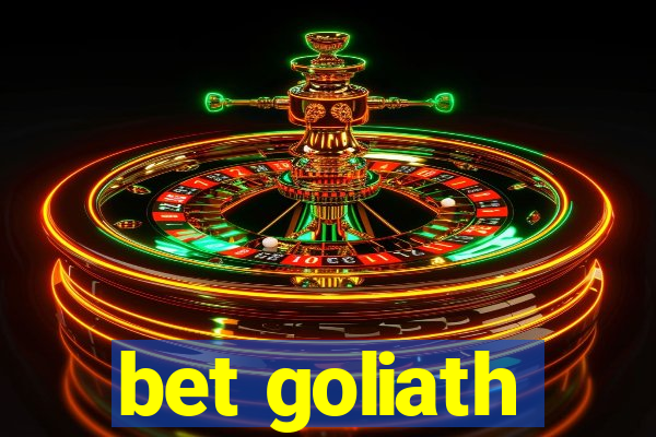 bet goliath