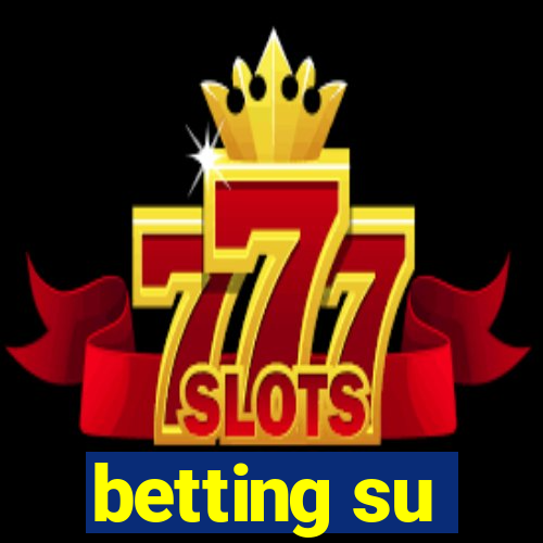 betting su