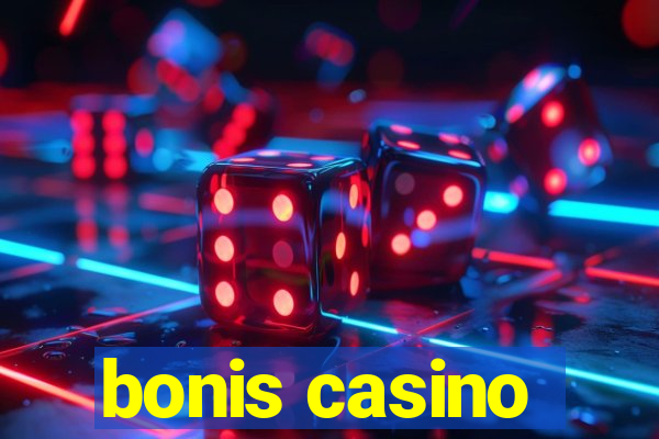 bonis casino