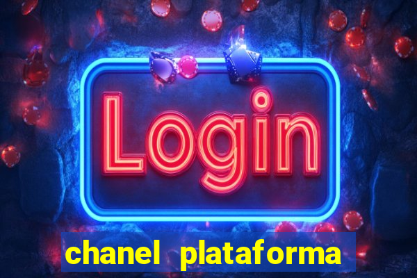 chanel plataforma de jogos