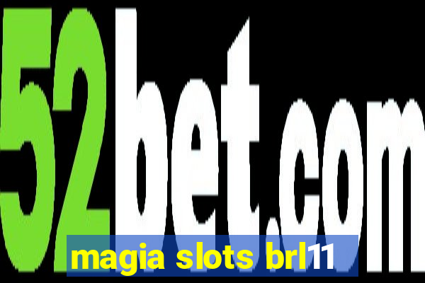 magia slots brl11