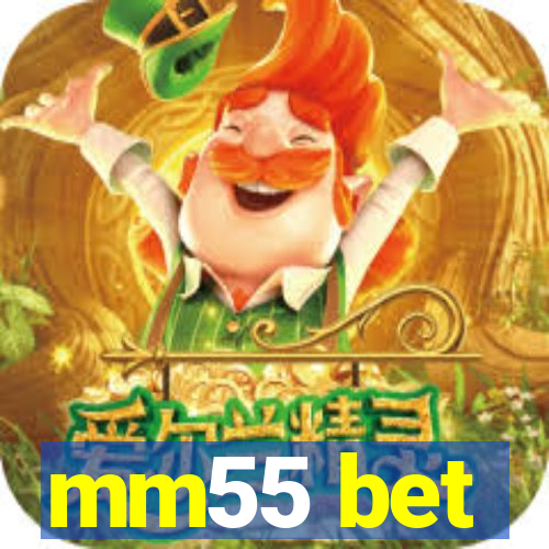 mm55 bet