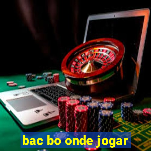 bac bo onde jogar