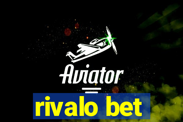 rivalo bet