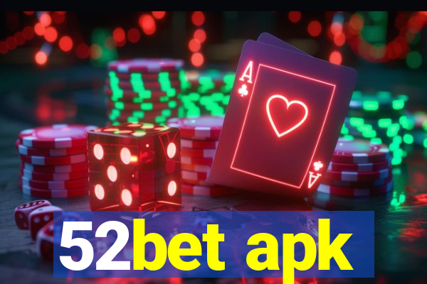 52bet apk