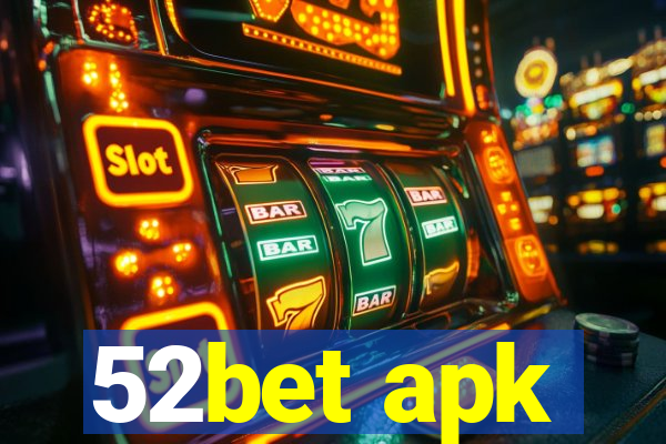 52bet apk