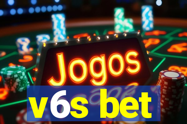 v6s bet