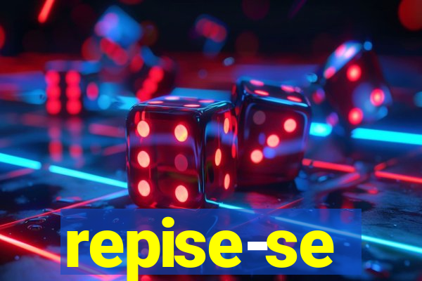 repise-se