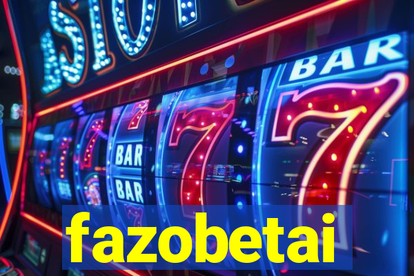 fazobetai