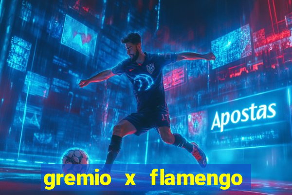 gremio x flamengo ao vivo multicanais