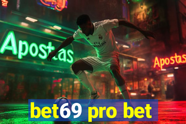 bet69 pro bet