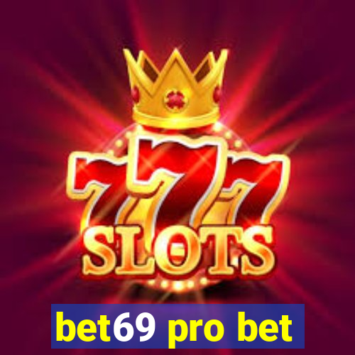 bet69 pro bet