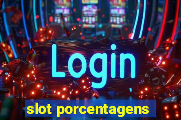 slot porcentagens