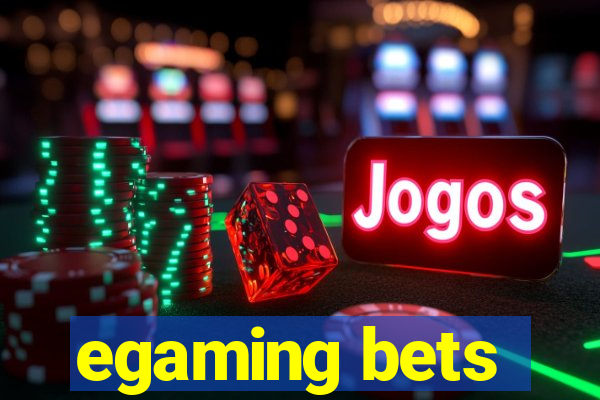 egaming bets