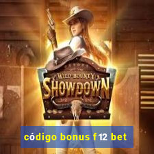 código bonus f12 bet