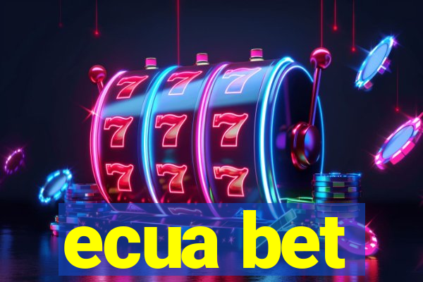 ecua bet