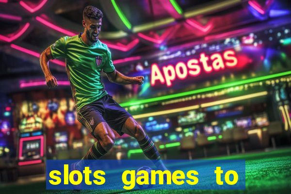 slots games to play for free