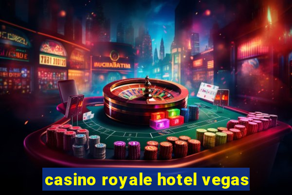 casino royale hotel vegas