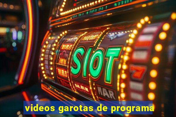 videos garotas de programa