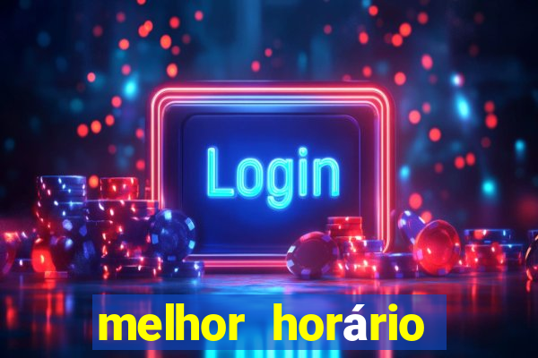 melhor horário para jogar piggy gold