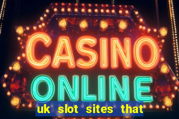 uk slot sites that accept paypal