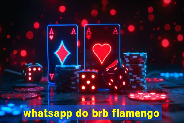 whatsapp do brb flamengo