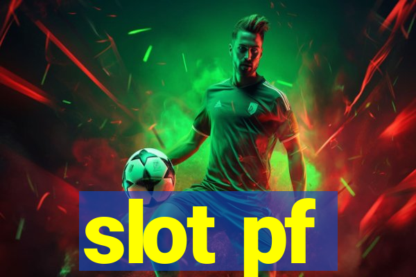 slot pf