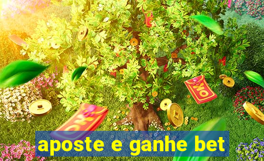 aposte e ganhe bet