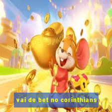 vai de bet no corinthians