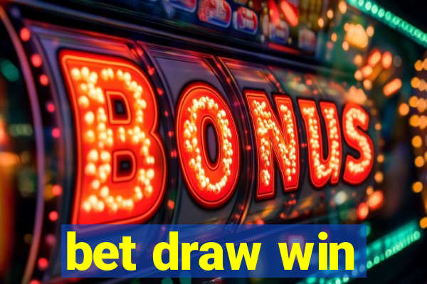 bet draw win